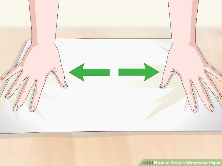 3 Ways to Stretch Watercolor Paper - wikiHow